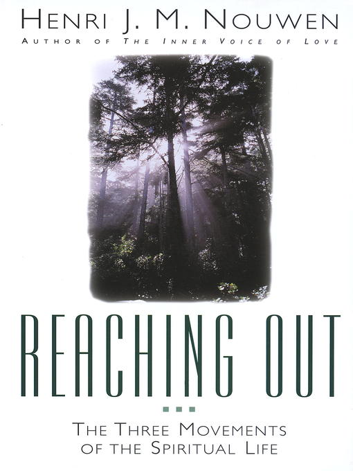 Title details for Reaching Out by Henri J. M. Nouwen - Available